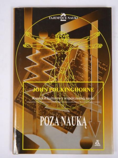 Poza Nauką. Kontekst kulturowy współczesnej nauki