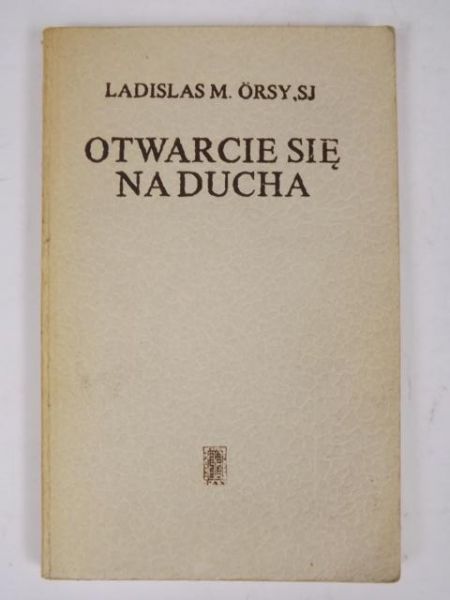 Otwarcie się na Ducha