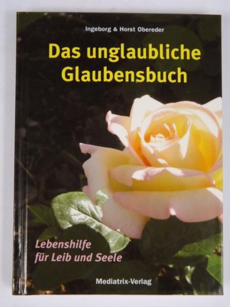 Ingeborg & Oberder Horst - Das unglaubliche Glaubensbuch