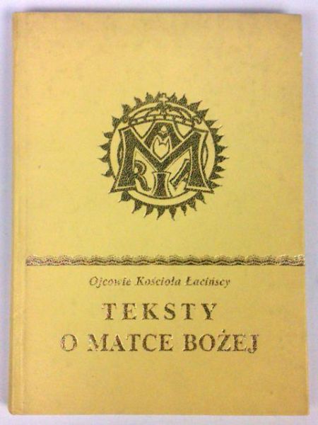 Ojcowie Kościoła łacińscy. Teksty o Matce Bożej