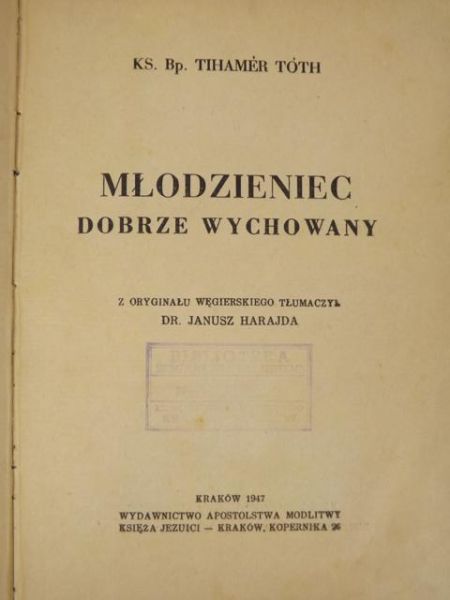 Toth Tihamer - Młodzieniec dobrze wychowany, 1947 r.