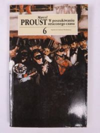 W poszukiwaniu straconego czasu, t. VI Nie ma Albertyny