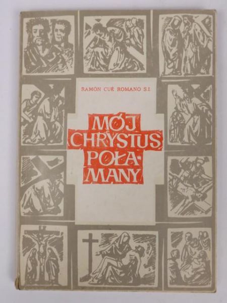 Mój Chrystus Połamany