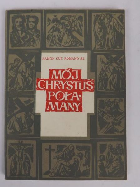 Mój Chrystus Połamany