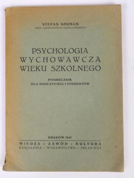 Psychologia wychowawcza wieku szkolnego, 1947 r.