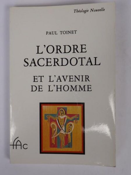 L'ordre sacerdotal et l'avenir de l'homme