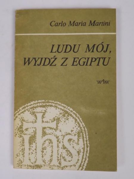 Ludu mój, wyjdź z Egiptu. Medytacje