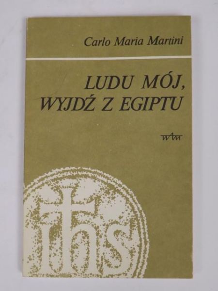Ludu mój, wyjdź z Egiptu. Medytacje