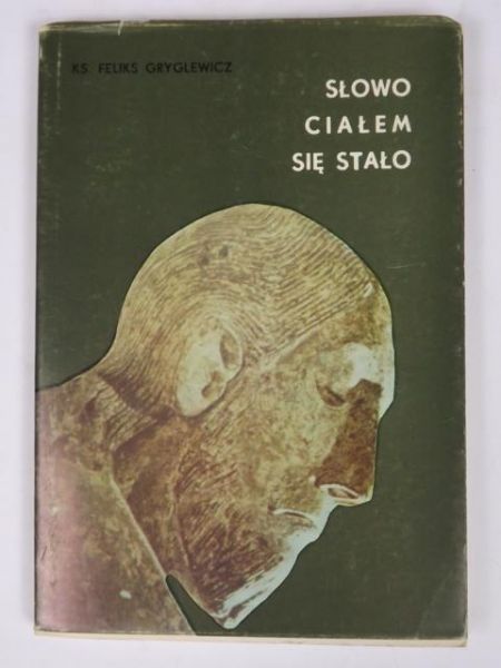 Słowo ciałem się stało