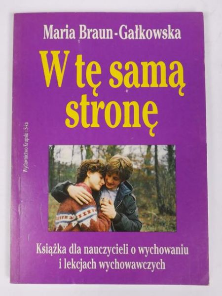 Braun- Gałkowska Maria - W tę samą stronę