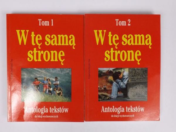 Braun- Gałkowska Maria - W tę samą stronę. Antologia tekstów, T. I - II