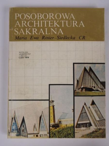 Rosier-Siedlecka Maria - Posoborowa architektura sakralna