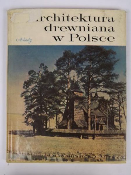 Krassowski Witold- Architektura drewniana w Polsce