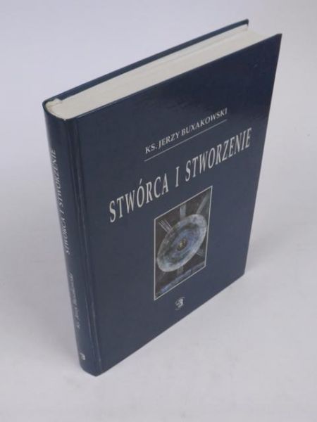 Buxakowski Jerzy  - Stwórca i stworzenie
