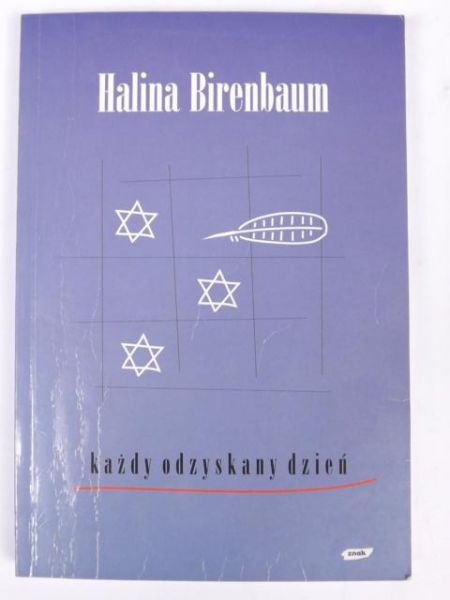 Birenbaum Halina - Każdy odzyskany dzień