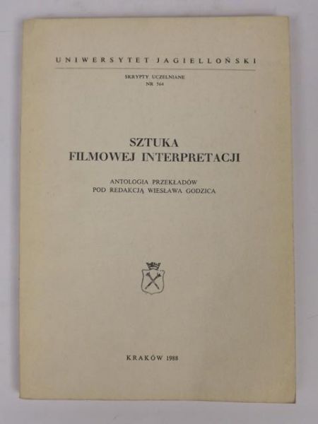 Godzic Wiesław (red.) - Sztuka filmowej interpretacji