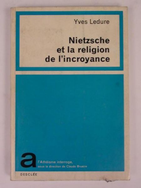 Nietzsche et la religion de l'incroyance