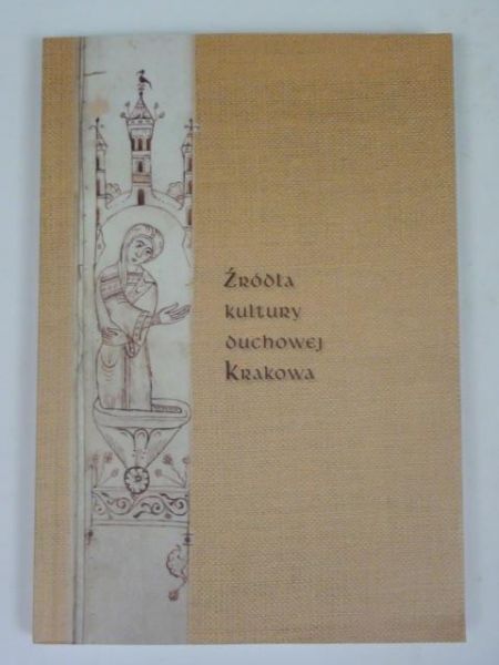 Źródła kultury duchowej Krakowa
