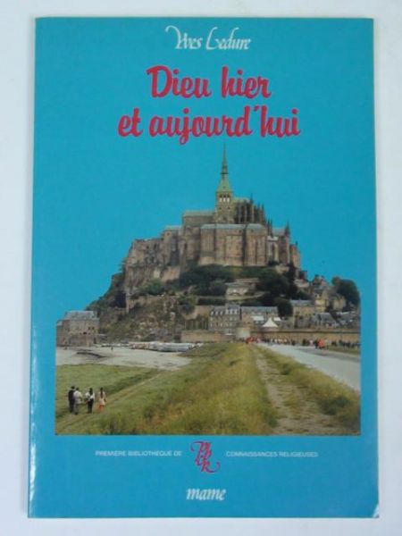Dieu hier et aujourd'hui