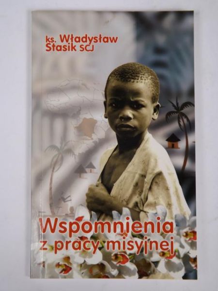 Wspomnienia z pracy misyjnej