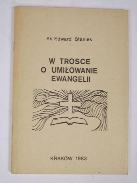 W trosce o umiłowanie Ewangelii