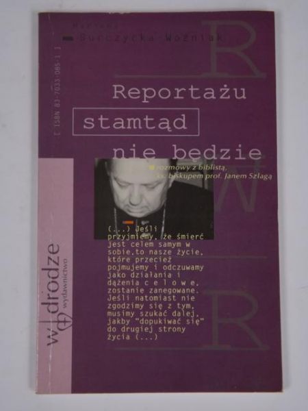 Burczycka-Woźniak Marzena - Reportażu stamtąd nie będzie