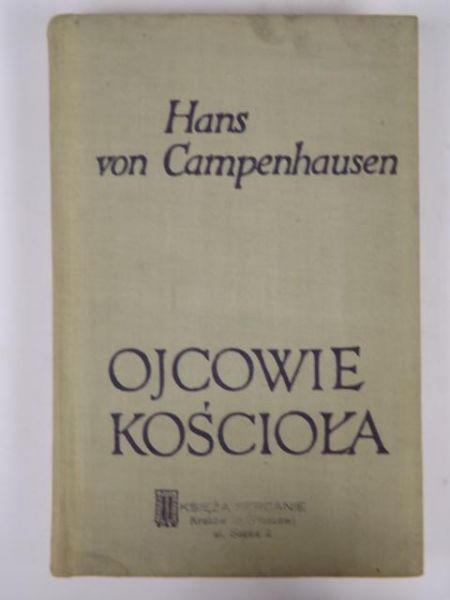 Campenhausen von Hans - Ojcowie Kościoła