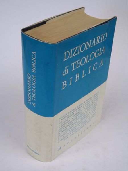 Bauer Johannes (ed.) - Dizionario di teologia biblica