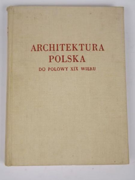 Architektura Polska do połowy XIX w.
