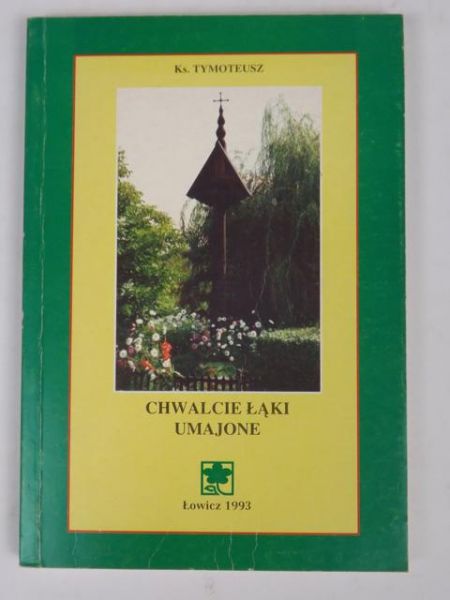 Ks.  - Chwalcie łąki umajone