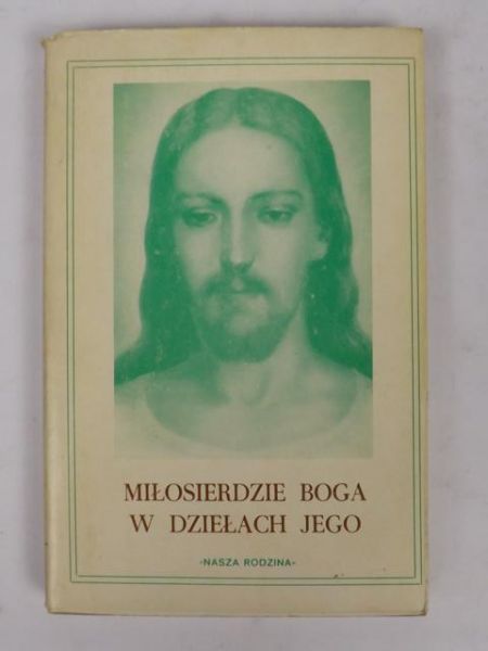 Miłosierdzie Boga w dziełach Jego, t. IV