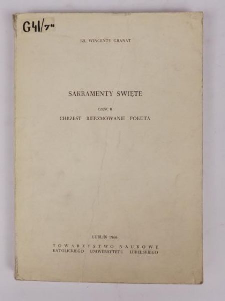 Granat Wincenty - Sakramenty święte, cz. II