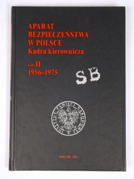 Aparat bezpieczeństwa w Polsce, T. II