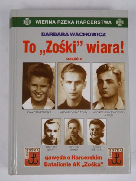 To "Zośki" wiara!, cz. 2