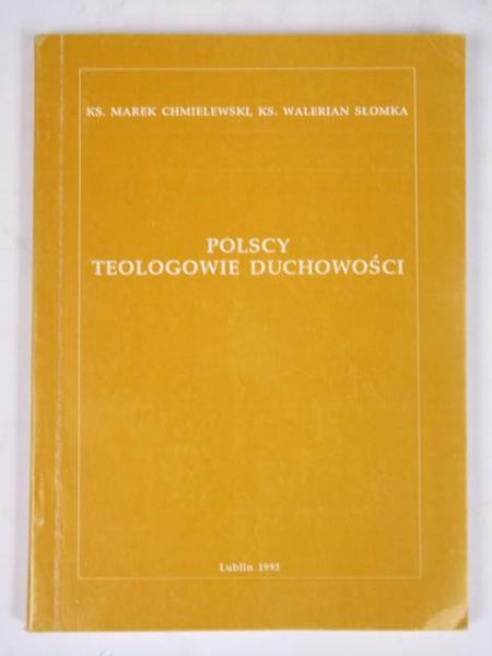 Słomka Walerian - Polscy teologowie duchowości
