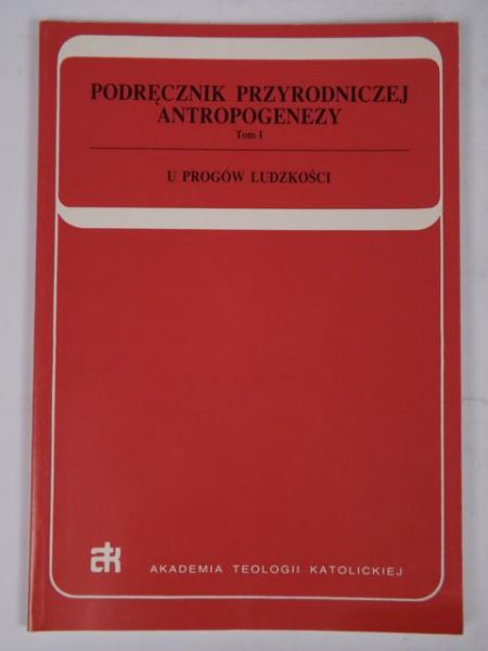 Hałaczek Bernard - U progów ludzkości, T. I