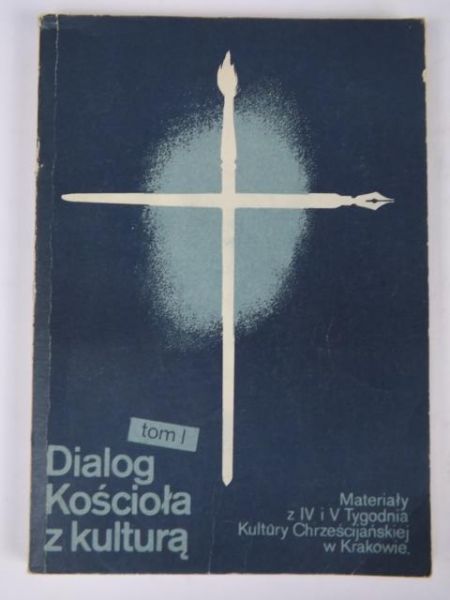 Dialog Kościoła z kulturą Tom I