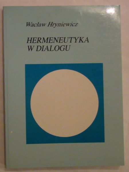 Hermeneutyka w dialogu Tom II