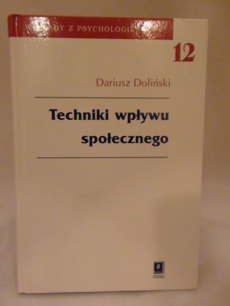 Doliński Dariusz - Techniki wpływu społecznego