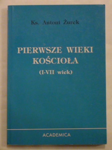 Pierwsze wieki kościoła (I-VII wiek)