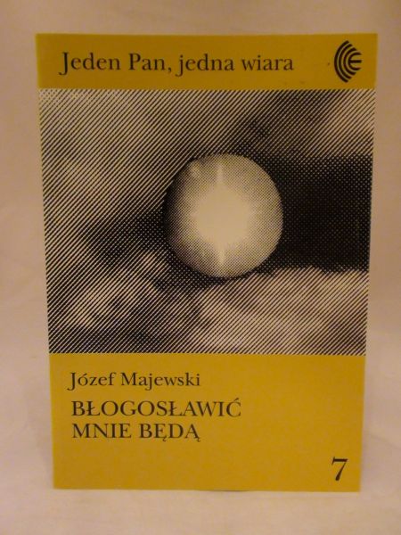 Majewski Józef - Błogosławić mnie będą nr 7