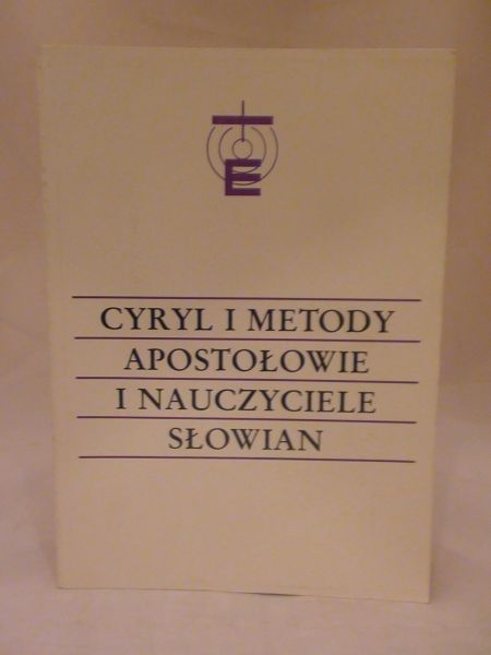 Gajek Jan (red.) - Cyryl i Metody Apostołowie i nauczyciele Słowian 6/2