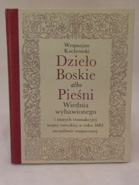 Dzieło Boskie albo Pieśni Wiednia wybawionego
