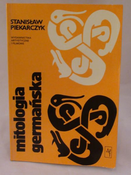 Piekarczyk Stanisław  - Mitogia germańska