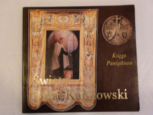 Gil Czesław,     - Święty Rafał Kalinowski