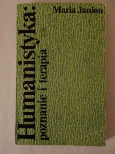 Janion Maria - Humanistyka. Poznanie i terapia
