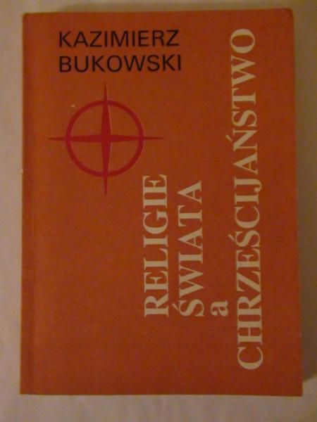 Religie świata a chrześcijaństwo