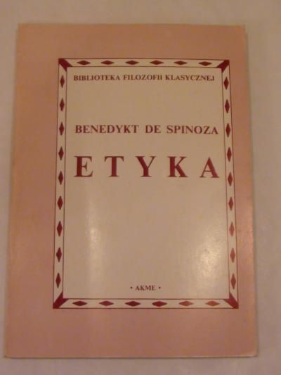 De Spinoza Benedykt - Etyka