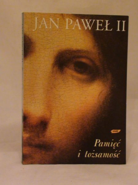 Jan Paweł II - Pamięć i tożsamość