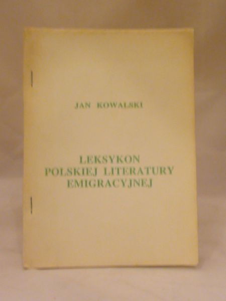 Leksykon polskiej literatury emigracyjnej